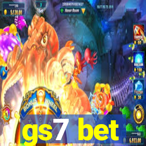 gs7 bet